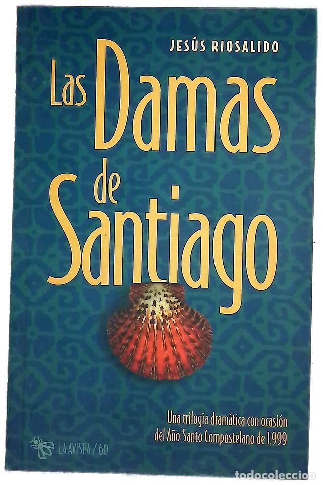 Libros: Las damas de Santiago - Riosalido, Jes&uacute;s