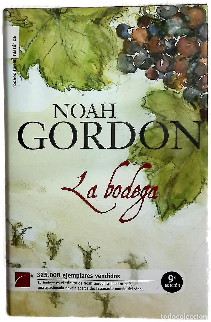 Libros: La bodega - Gordon, Noah - Roca