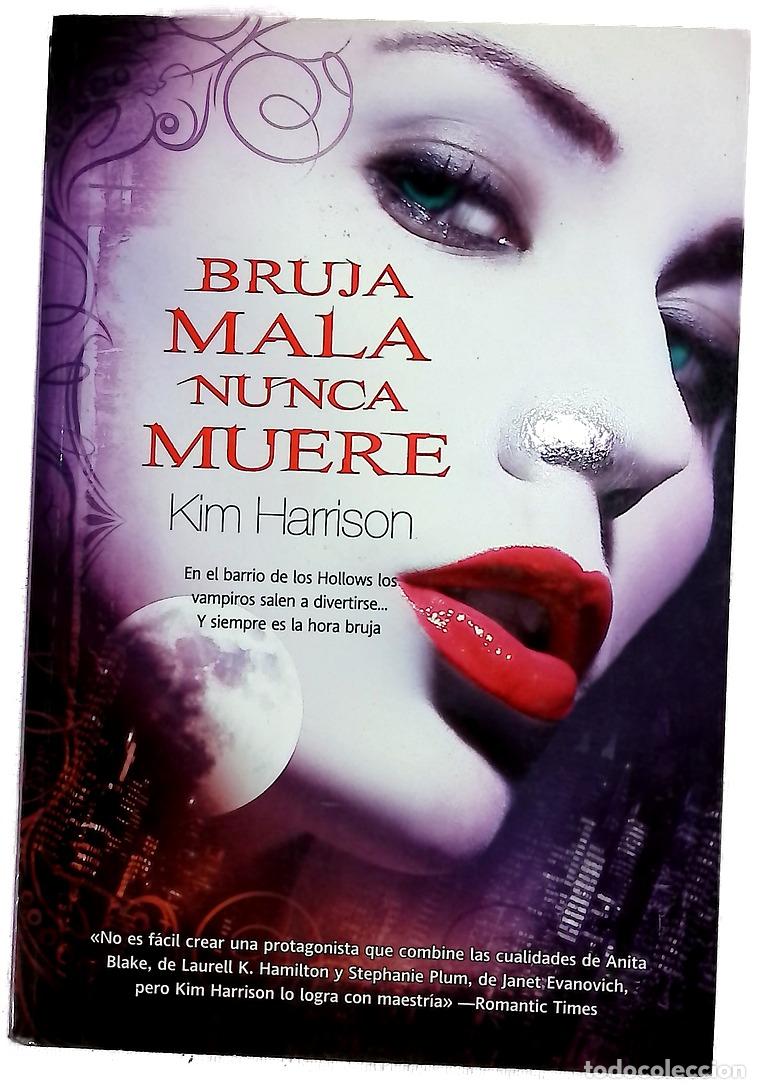 Libri di seconda mano: Bruja mala nunca muere - Harrison, Kim