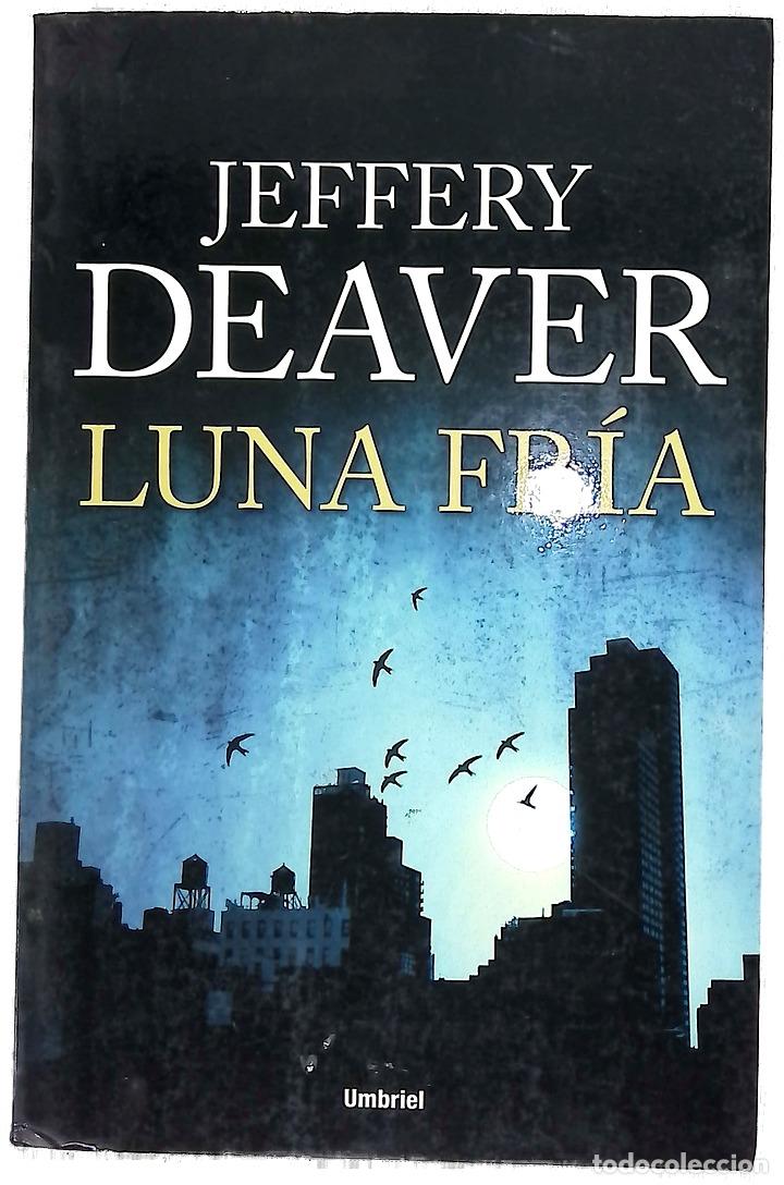 Libri di seconda mano: Luna fr&iacute;a - Deaver, Jeffery; Horrillo Ledesma, Victoria E