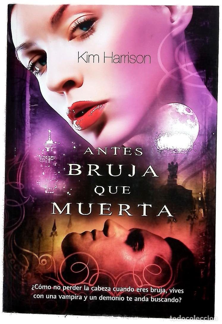 Libri di seconda mano: Antes bruja que muerta - Harrison, Kim