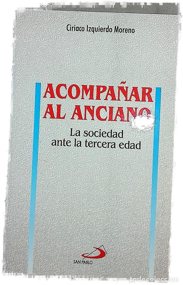Libros: Acompa&ntilde;ar al anciano la sociedad ante la tercera edad