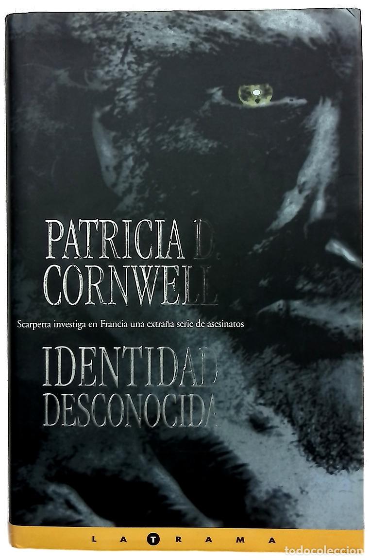 Libros: Identidad desconocida - Cornwell, Patricia Daniels