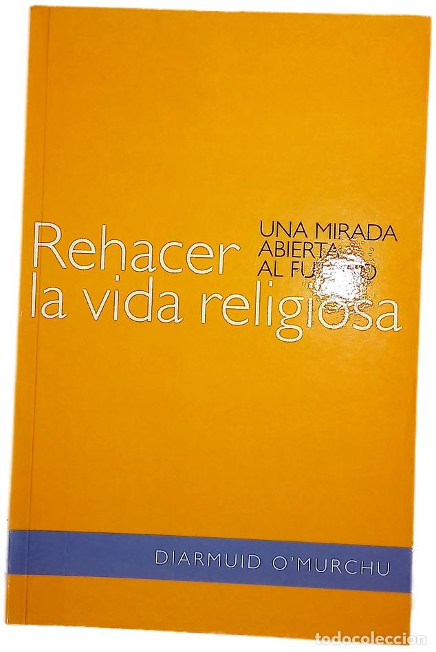 Libros: Rehacer la vida religiosa - Foto 1