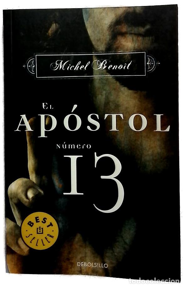 Libros: El ap&oacute;stol n&uacute;mero 13 - Beno&icirc;t, Michel - Foto 1