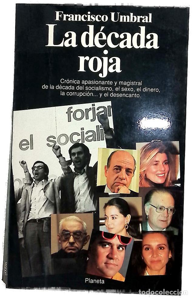 Libros: La d&eacute;cada roja - Umbral, Francisco