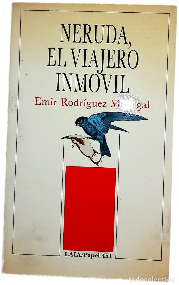 Libros: Neruda, el viajero inm&oacute;vil - Foto 1