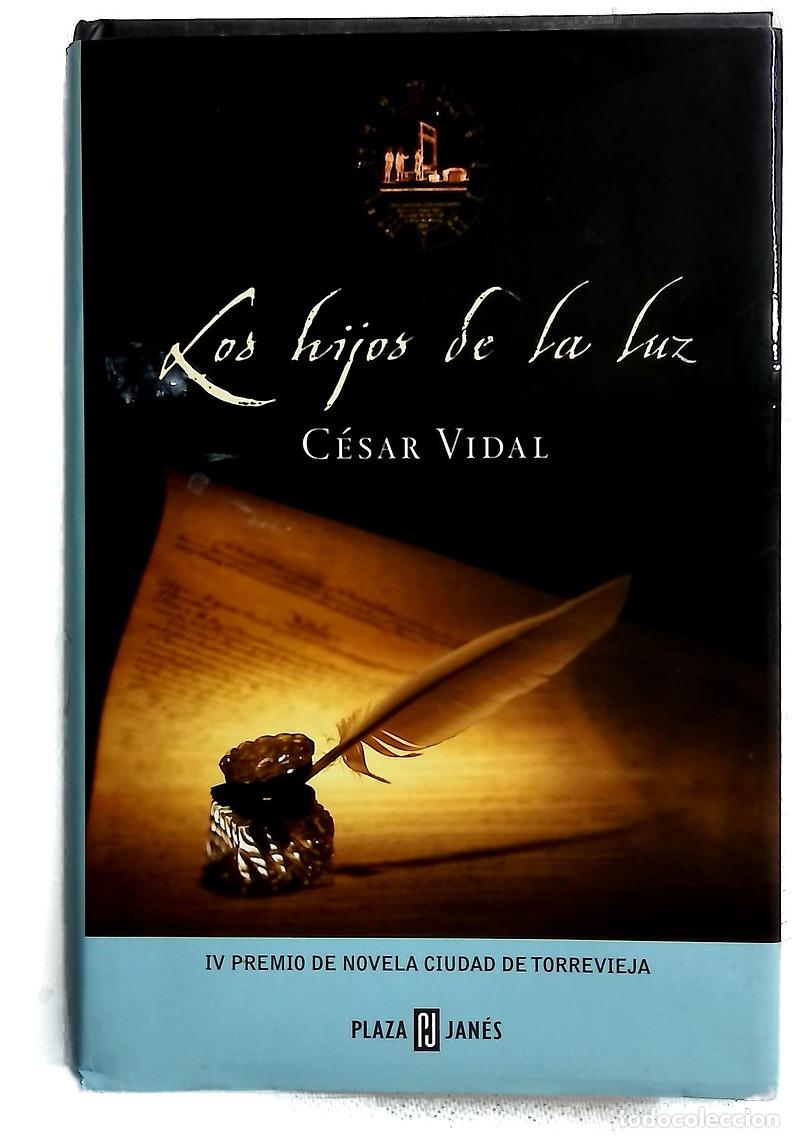 Libros: Los hijos de la luz - Vidal, C&eacute;sar