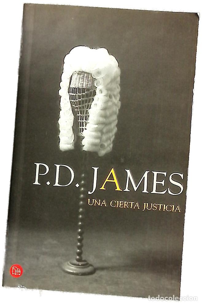 Libros: Una cierta justicia - James, P. D - Foto 1