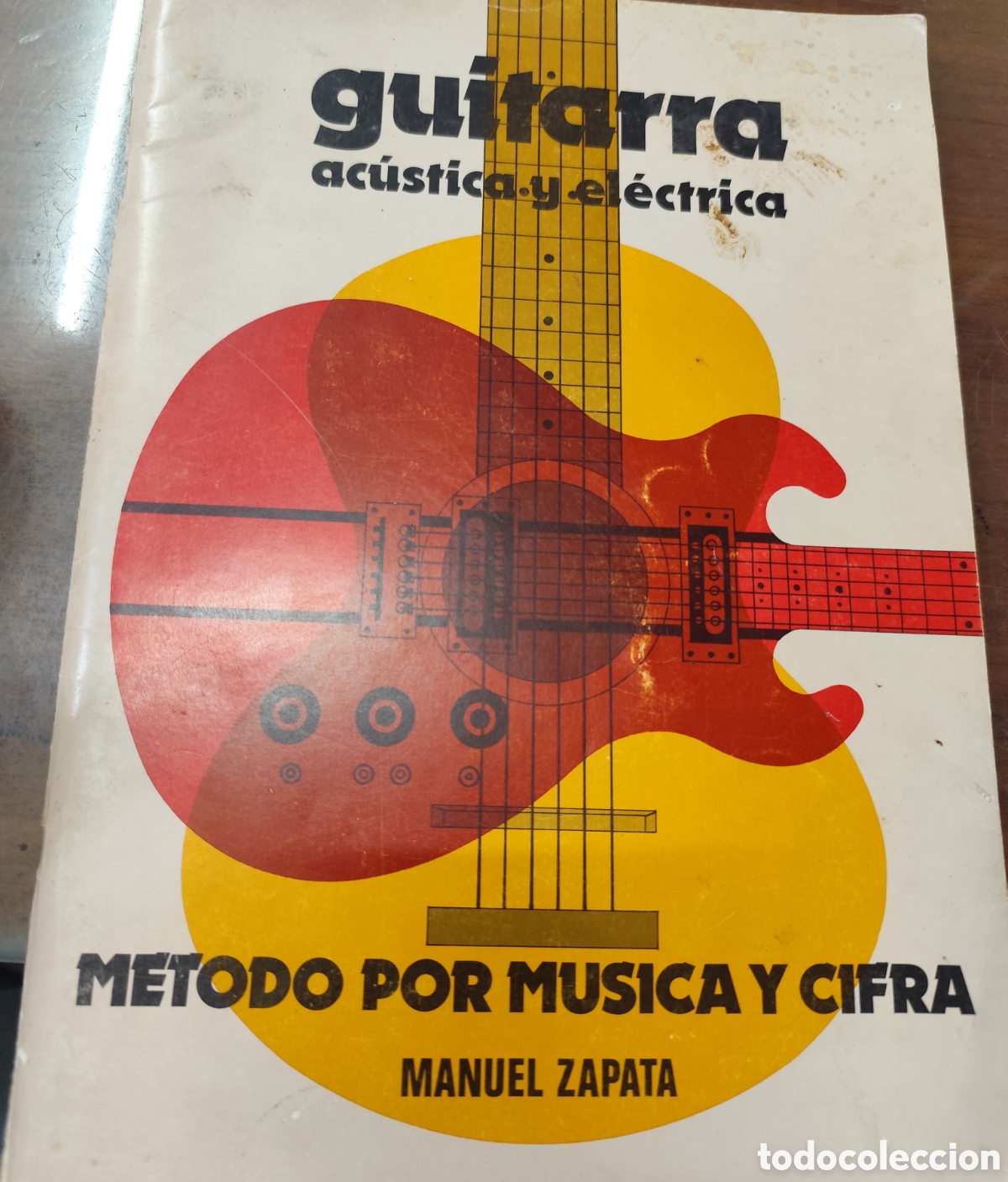 B&uuml;cher: GUITARRA ACUSTICA Y ELECTRICA. M&eacute;todo por m&uacute;sica y cifra. A&ntilde;o 1983 - ZAPATA,Manuel