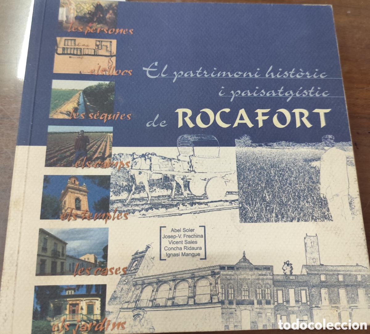 B&uuml;cher: EL PATRIMONI HISTORIC I PAISATGISTIC DE ROCAFORT - SOLER,Abel. FRECHINA,Josep V. SALES,Vicent. RIDAU