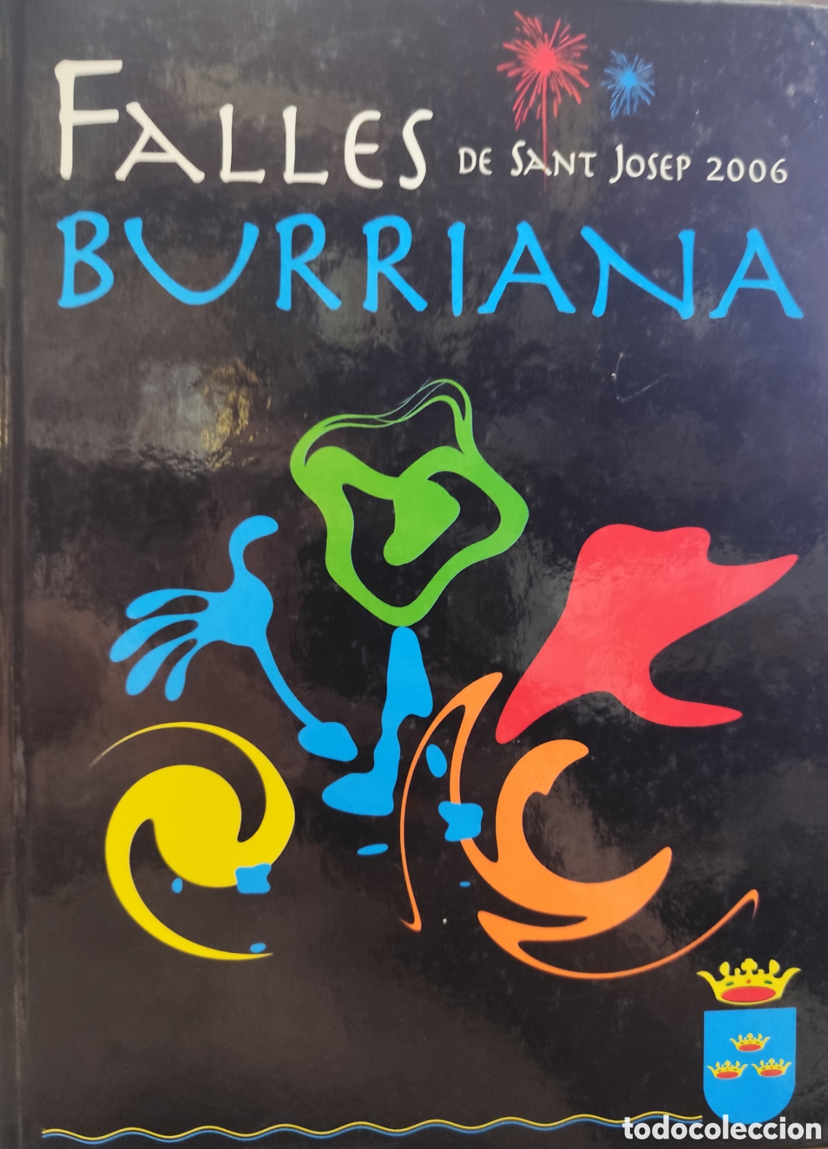 B&uuml;cher: LIBRO OFICIAL FALLES DE SAN JOSEP 2006 Burriana