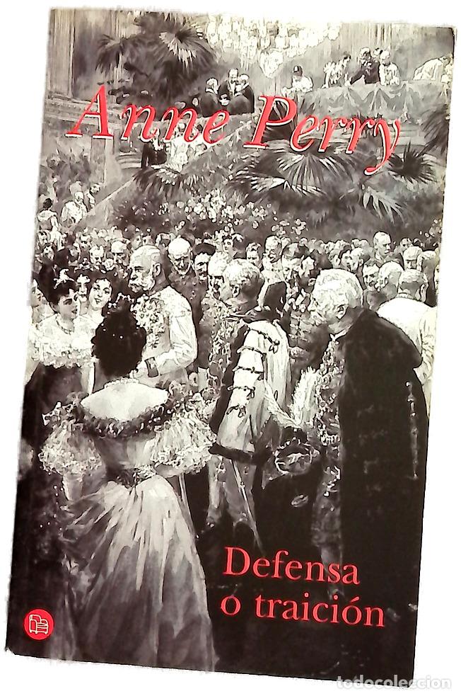 Libros: Defensa o traici&oacute;n - Perry, Anne - Foto 1