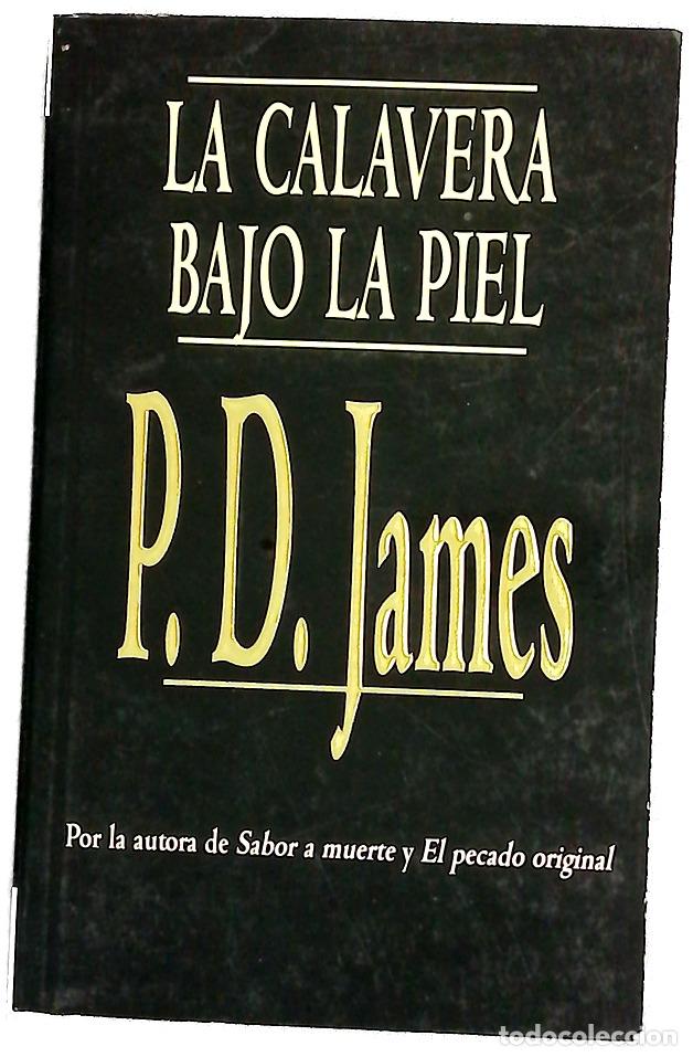 Libros: La calavera bajo la piel - James, P. D
