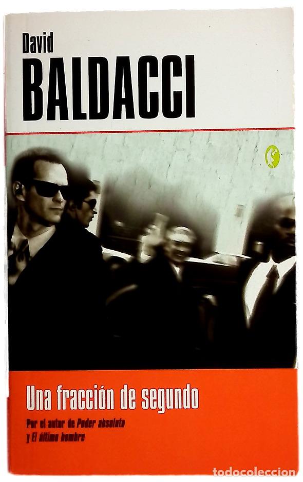 Libros: Una fracci&oacute;n de segundo - Baldacci, David