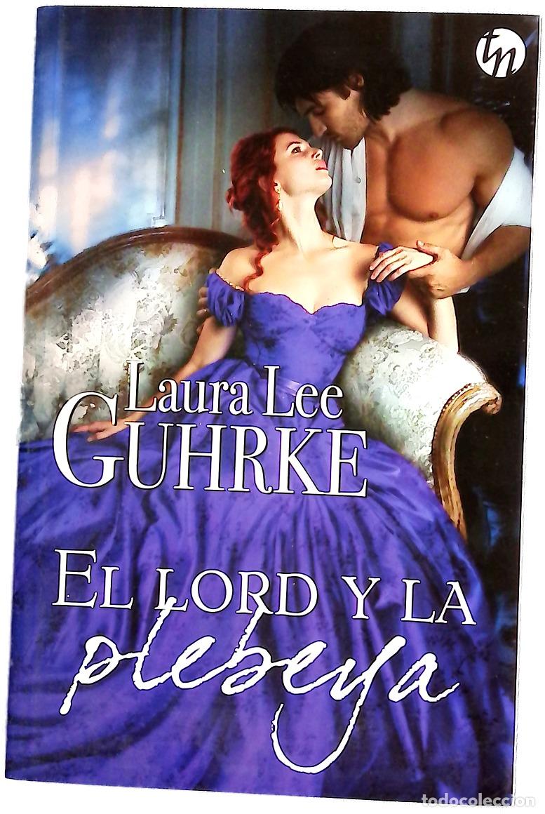 Libros: El lord y la plebeya - Guhrke, Laura Lee; Peralta de Andr&eacute;s, Ana