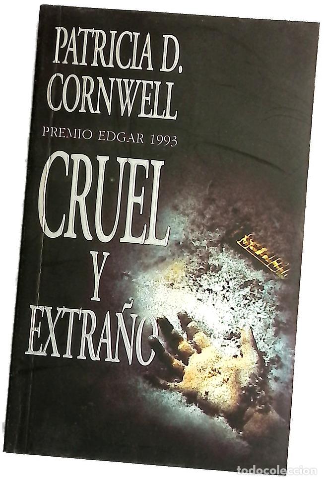 Libros: Cruel y extra&ntilde;o - Cornwell, Patricia Daniels - Foto 1