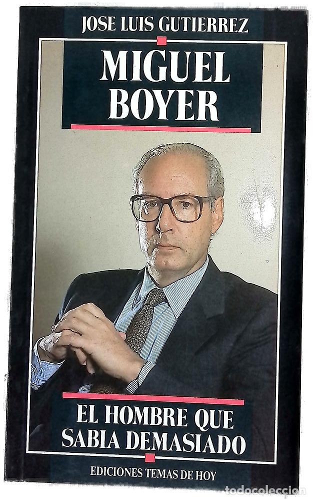 Libros: Miguel Boyer, el hombre que sab&iacute;a demasiado