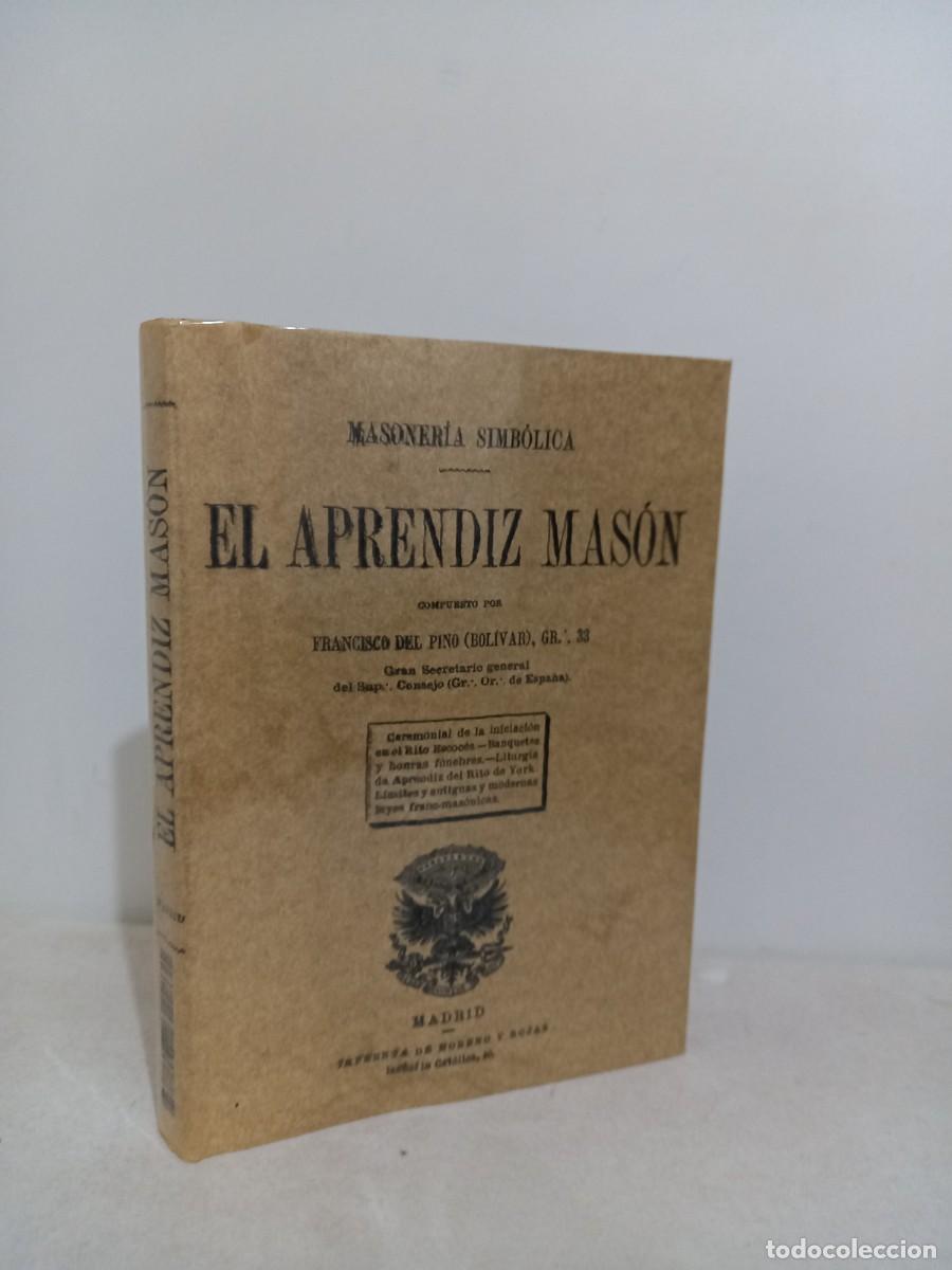 Libros: EL APRENDIZ MAS&Oacute;N. FRANCISCO DEL PINO (BOL&Iacute;VAR). EDICI&Oacute;N FACS&Iacute;MIL