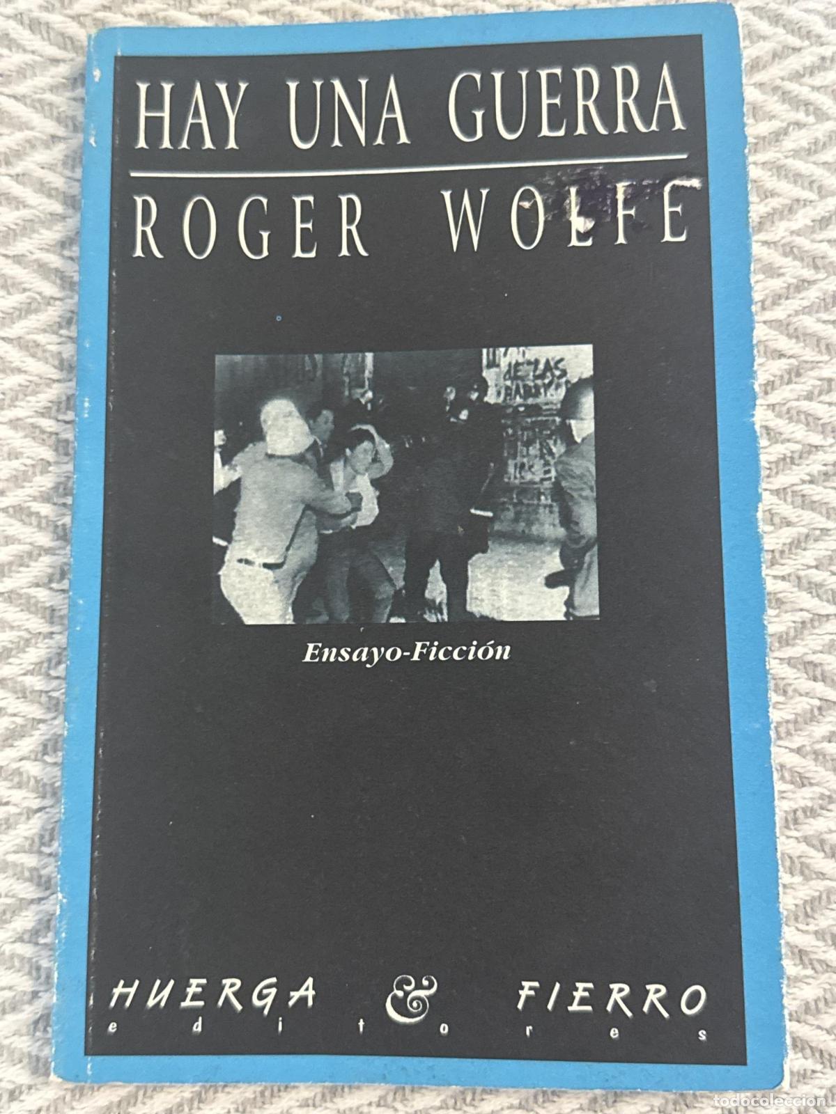 Libros: Hay una guerra - Roger Wolfe