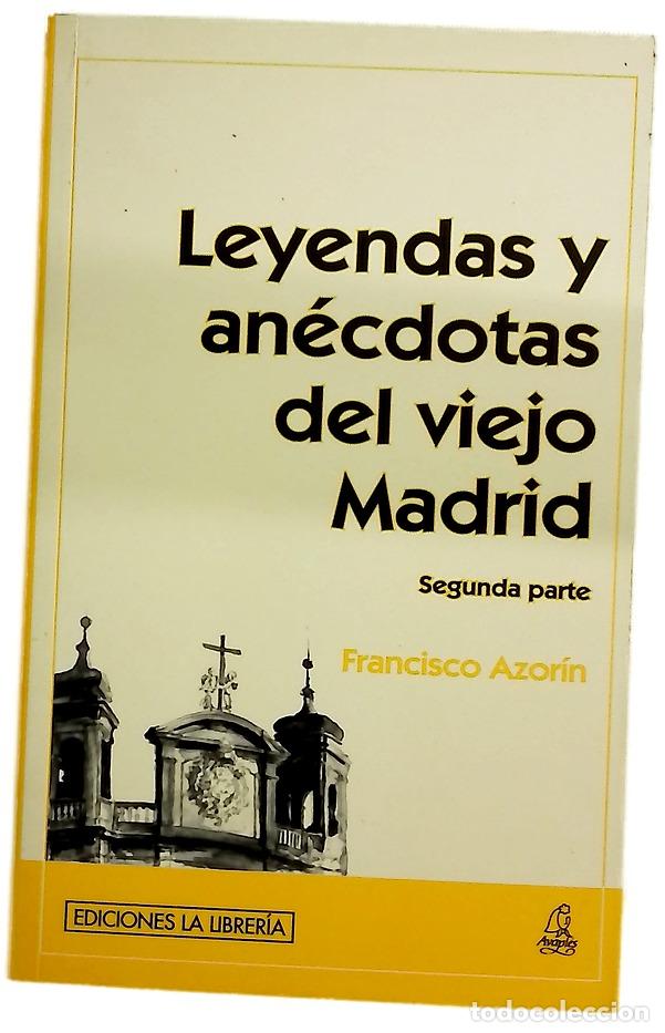 Libros: Leyendas y an&eacute;cdotas del viejo Madrid Segunda parte