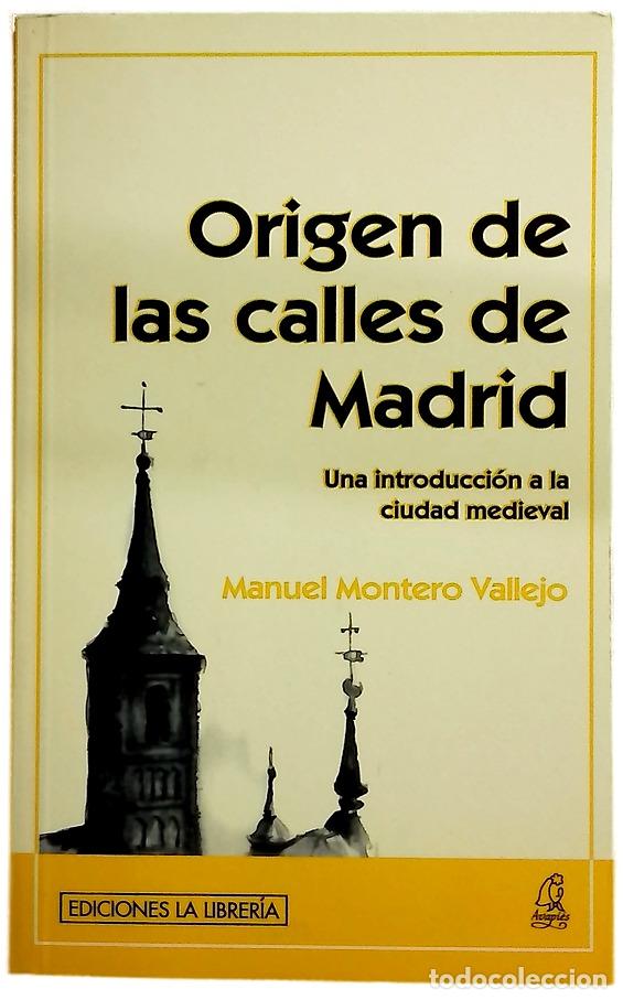 Libros: Origen de las calles de Madrid una introducci&oacute;n a la ciudad medieval - Foto 1