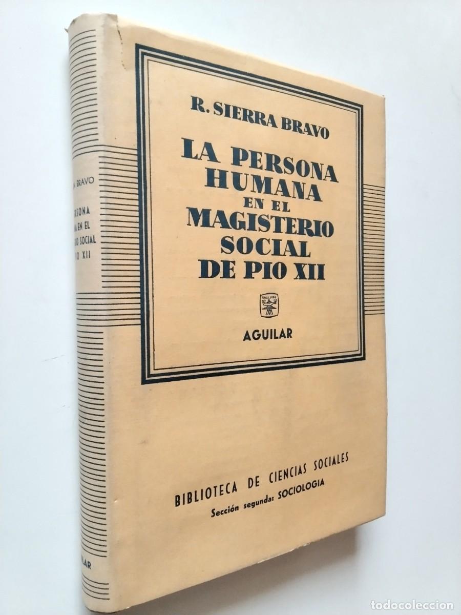 books: Restituto Sierra Bravo - La persona humana en el magisterio social de P&iacute;o XII
