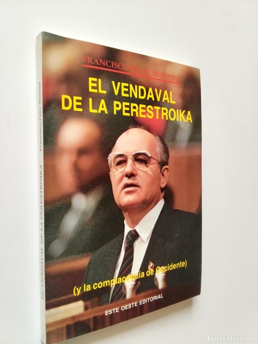 books: Francisco-F&eacute;lix Montiel - El vendaval de la Perestroika (y la complacencia de Occidente)