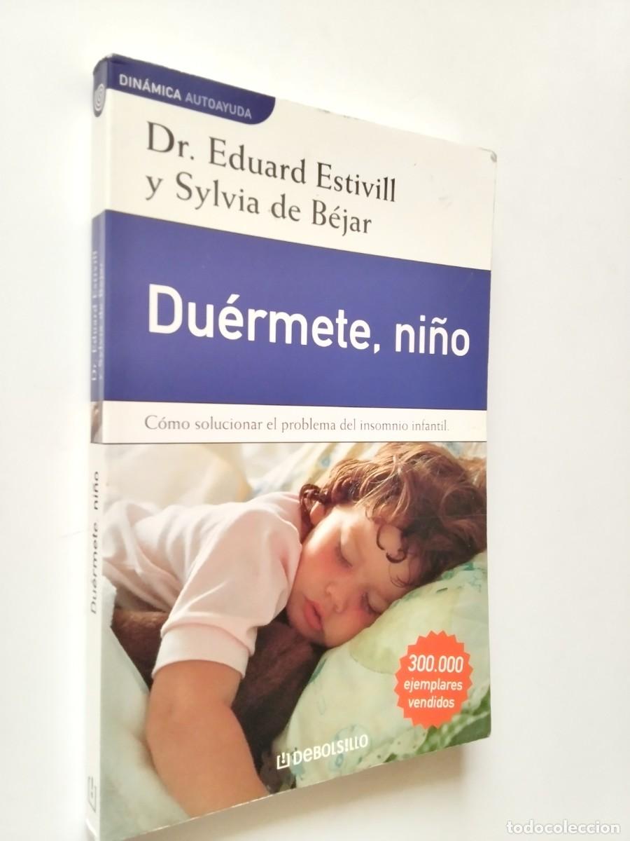 books: Dr. Eduard Estivill y Sylvia de B&eacute;jar - Du&eacute;rmete, ni&ntilde;o. C&oacute;mo solucionar el problema del insomnio inf