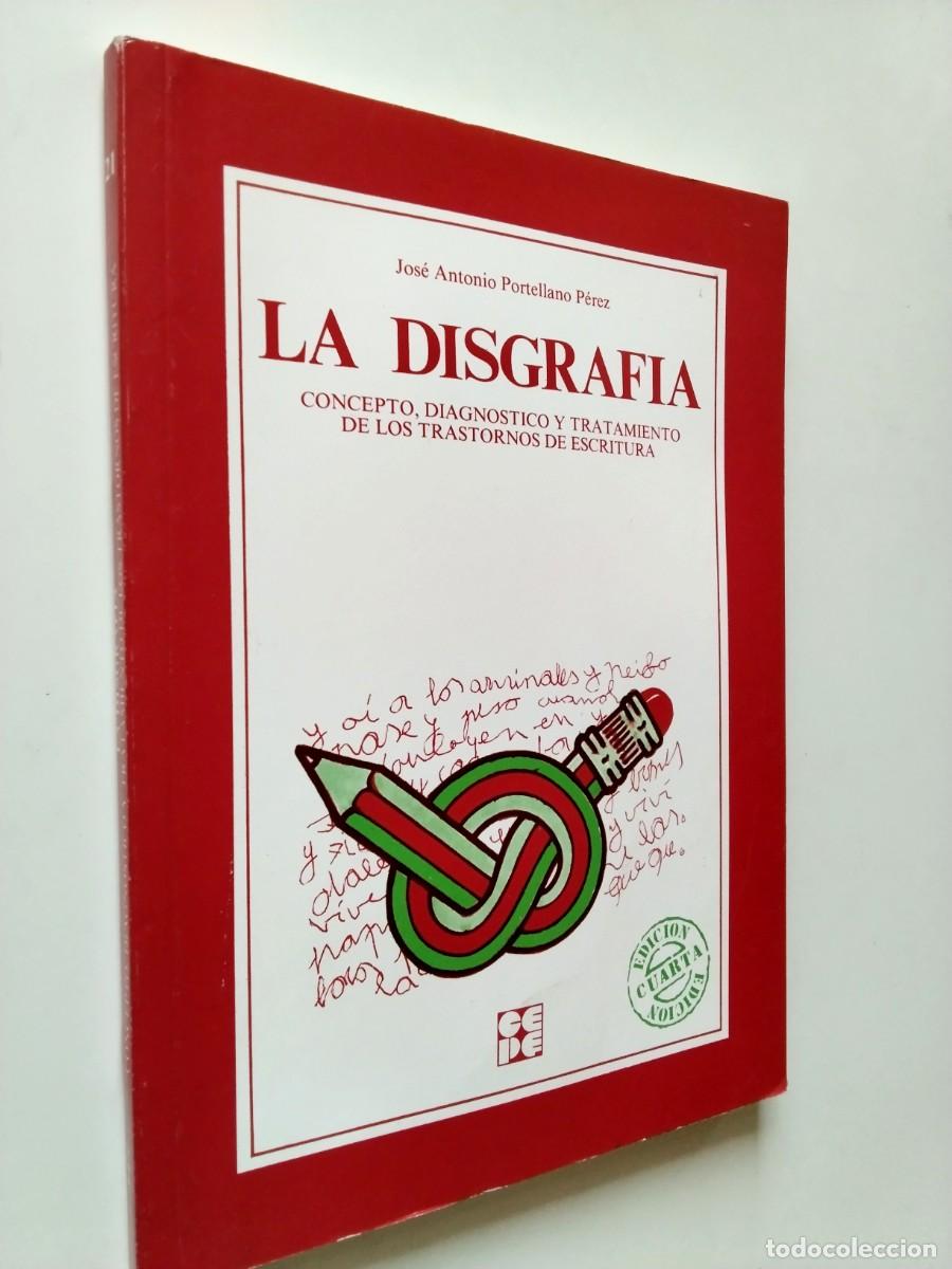 books: Jos&eacute; Antonio Portellano P&eacute;rez - La Disgraf&iacute;a. Concepto, diagn&oacute;stico y tratamiento de los trastornos