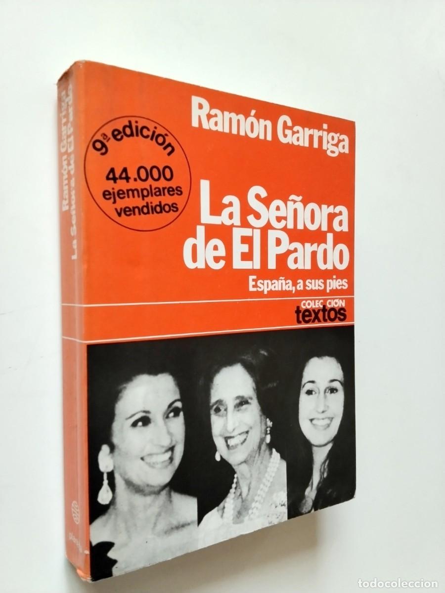 Libros: Ram&oacute;n Garriga - La Se&ntilde;ora de El Pardo - Foto 1