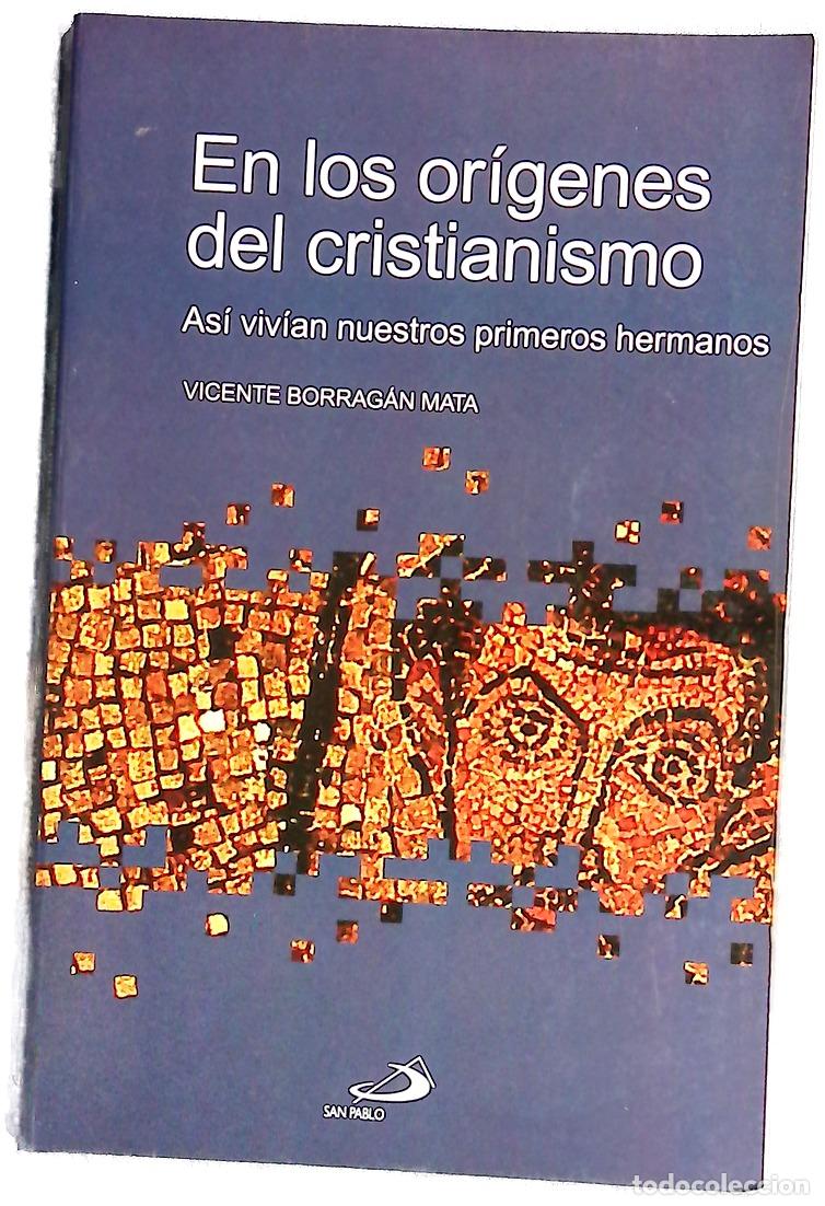 B&uuml;cher: En los or&iacute;genes del cristianismo as&iacute; viv&iacute;an nuestros primeros hermanos