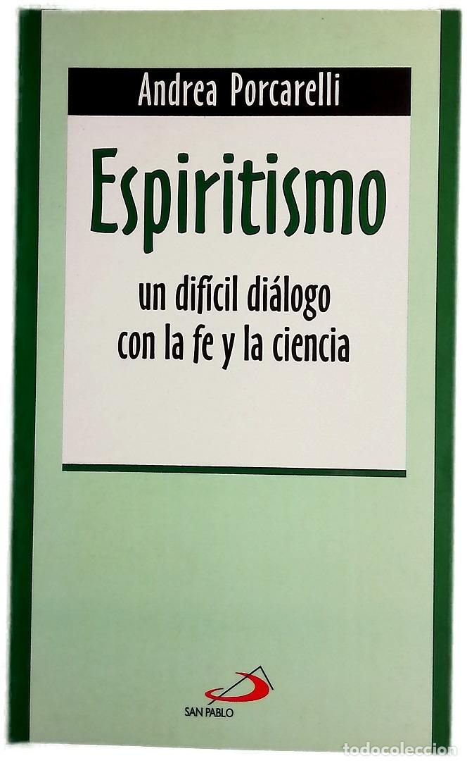 Libros: Espiritismo un dif&iacute;cil di&aacute;logo con la fe y la ciencia - Foto 1