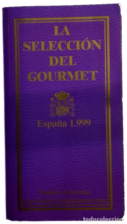 Libros: La Seleccion Del Gourmet Espa&ntilde;a 1999 - Foto 1