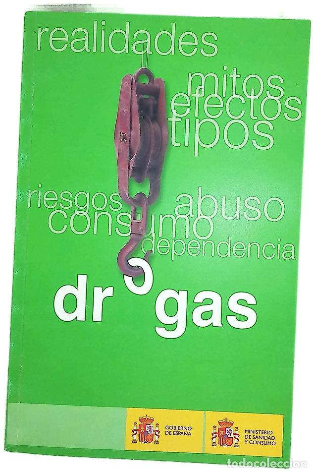 Libros: Drogas realidades, mitos, efectos, tipos, riesgos, abuso, consumo, dependencia