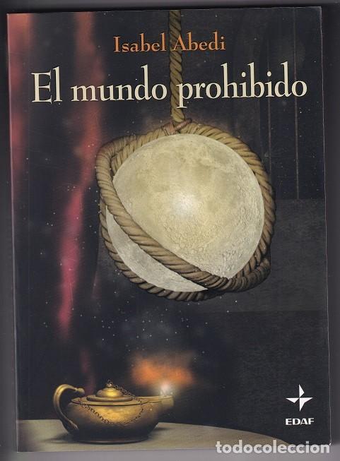 Libros: El mundo prohibido - Isabel Abedi / EDAF 2009
