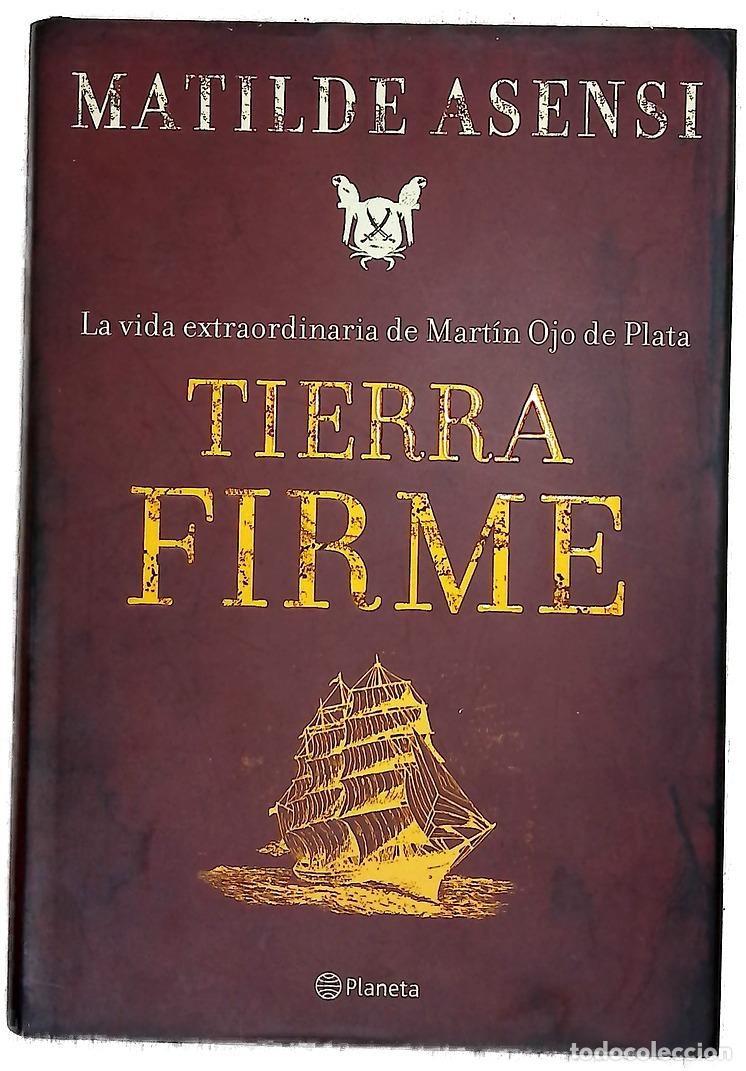 Libros: Tierra firme - Asensi, Matilde - Foto 1