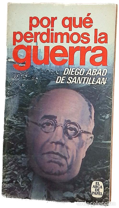 Libros: Por qu&eacute; perdimos la guerra una contribuci&oacute;n a la historia de la tragedia espa&ntilde;ola