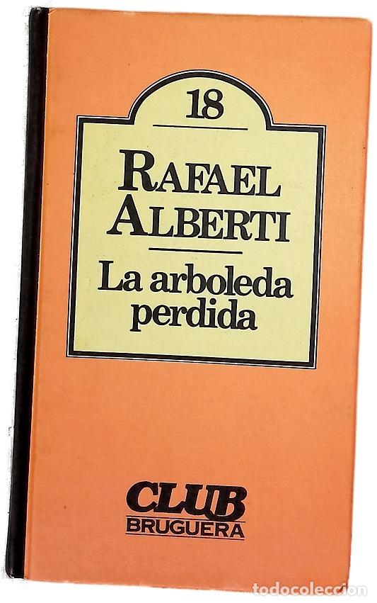 Libros: La arboleda perdida - Alberti, Rafael