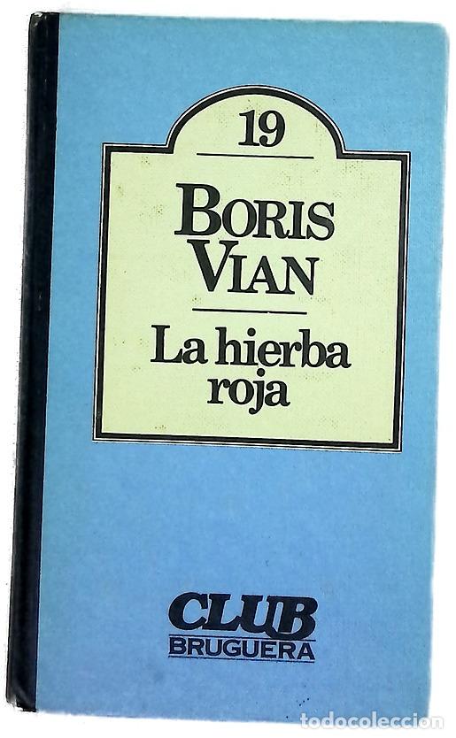 Libros: La hierba roja - Vian, Boris; Mart&iacute; Garc&eacute;s, Jordi