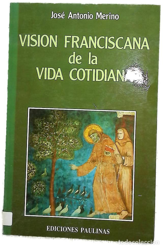 Libros: Visi&oacute;n franciscana de la vida cotidiana