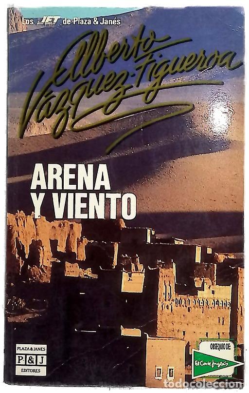 Libros: Arena y viento - V&aacute;zquez-Figueroa, Alberto