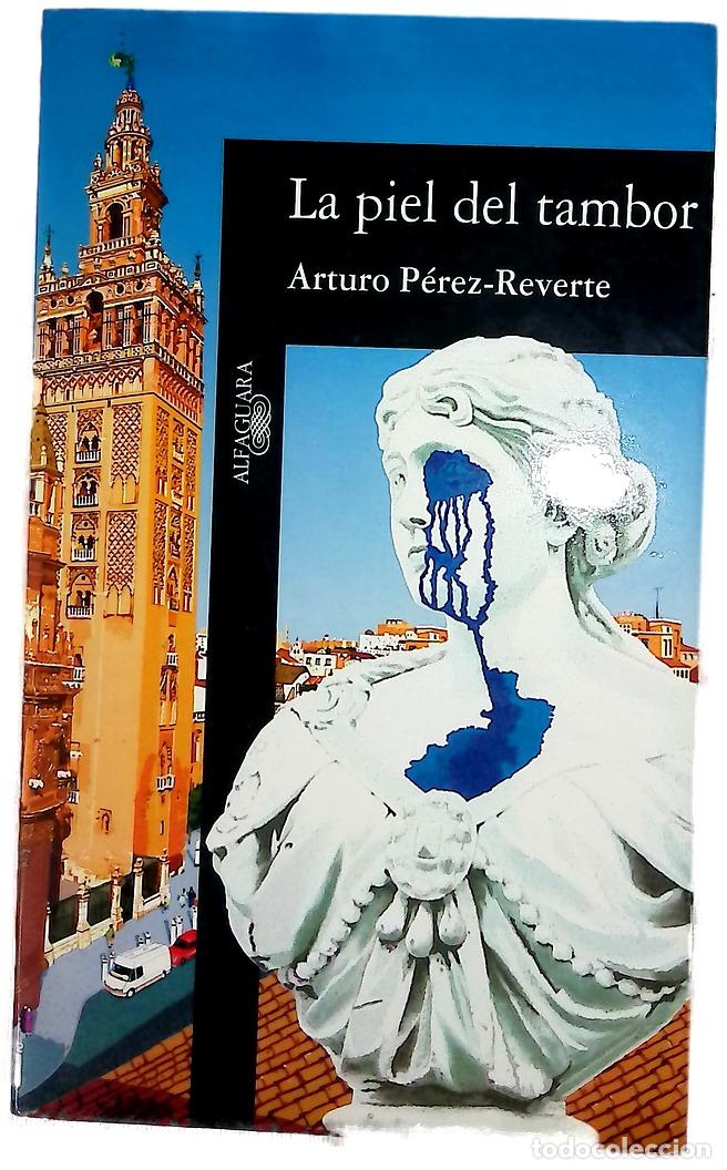 B&uuml;cher: La piel del tambor - P&eacute;rez-Reverte, Arturo