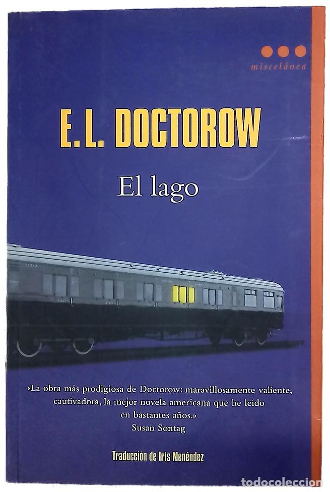 Libri di seconda mano: El lago - Doctorow, E. L; Men&eacute;ndez, Iris