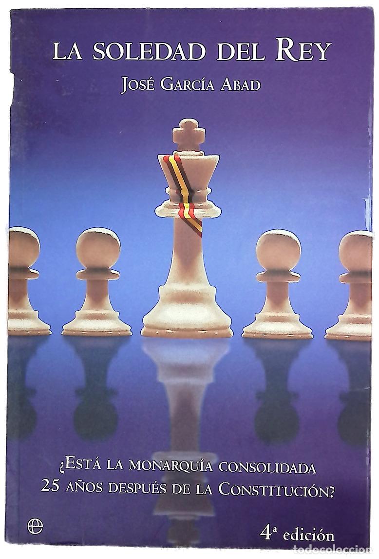 Livres: La soledad del rey &iquest;est&aacute; la monarqu&iacute;a consolidada 25 a&ntilde;os despu&eacute;s de la Constituci&oacute;n?
