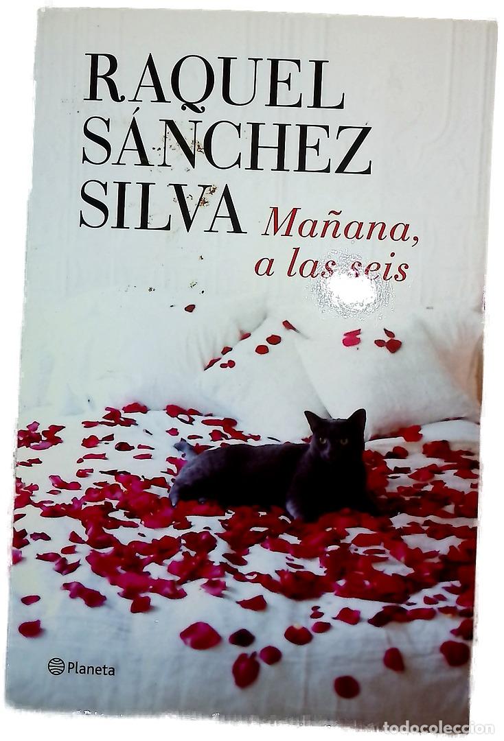Libros: Ma&ntilde;ana, a las seis - S&aacute;nchez Silva, Raquel - Foto 1