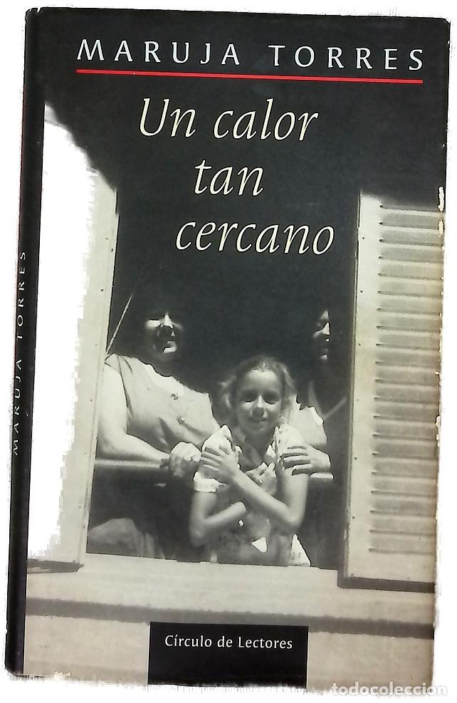 Libri di seconda mano: Un calor tan cercano - Torres, Maruja