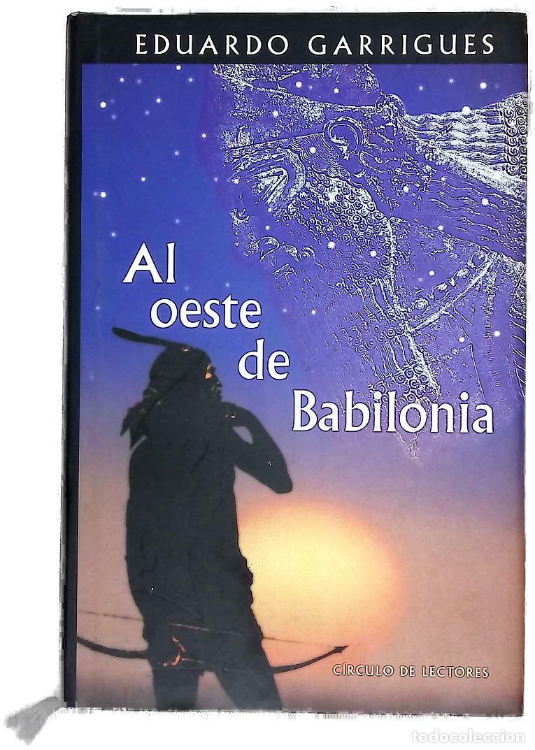 Livros em segunda m&atilde;o: Al oeste de Babilonia - Garrigues, Eduardo