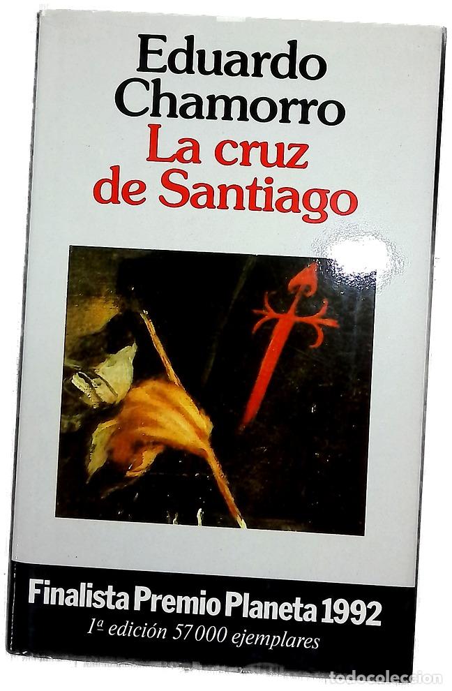 Libros: La cruz de Santiago - Chamorro, Eduardo