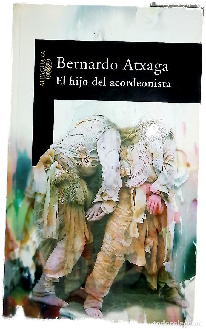 B&uuml;cher: El hijo del acordeonista - Atxaga, Bernardo